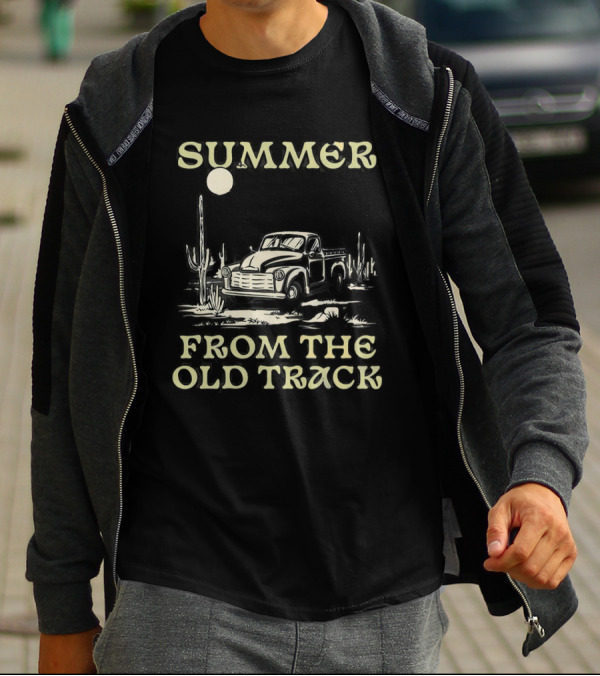 SUMMER FROM THE OLD TRACK Desert Adventure Truck Cactus Scene T-Shirt