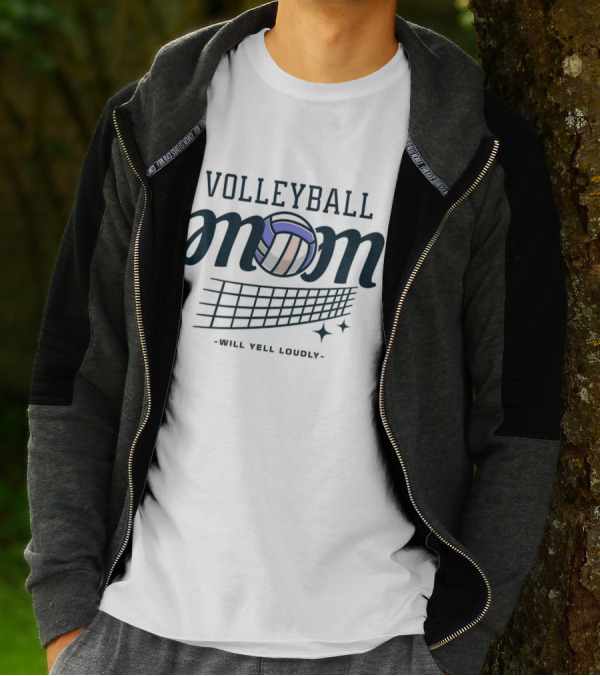 Volleyball Mom Will Yell Loudly T-Shirt
