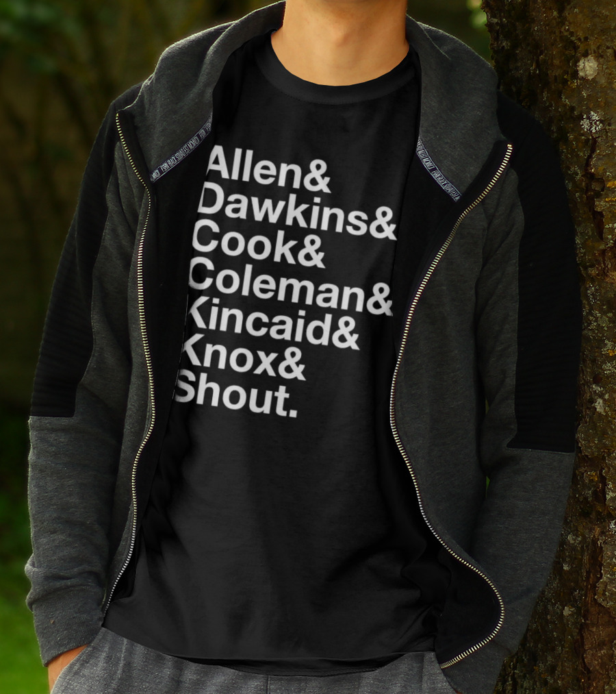 Allen Dawkins Cook Coleman Kincaid Knox Shout Names List T-Shirt