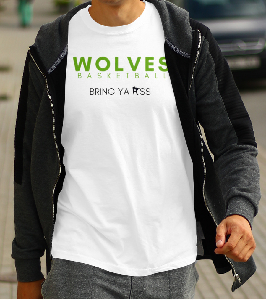 Wolves Basketball Bring Ya Ass T-Shirt