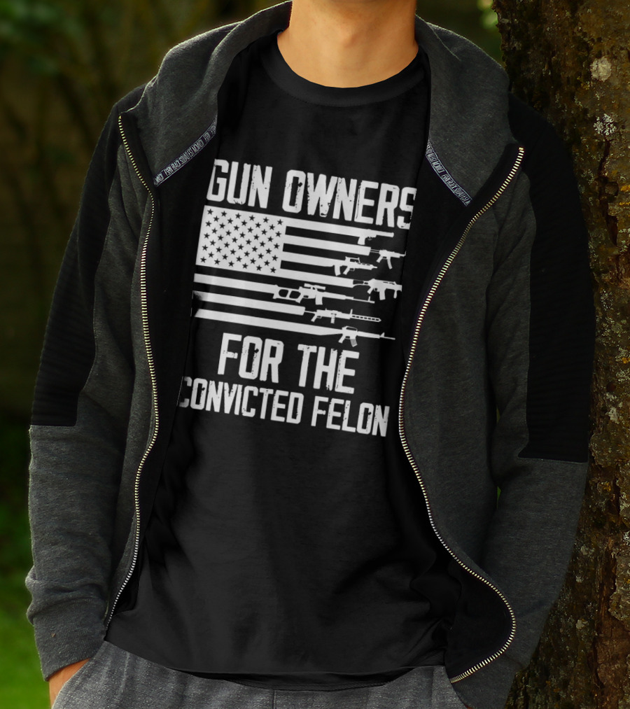 Gun Owners For The Convicted Felon USA Flag With Firearms Graphics T-Shirt