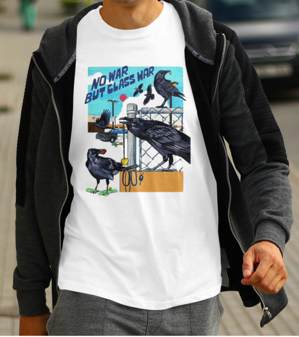 No War But Class War Halsey Berryman Crows Urban Graffiti Scene T-Shirt