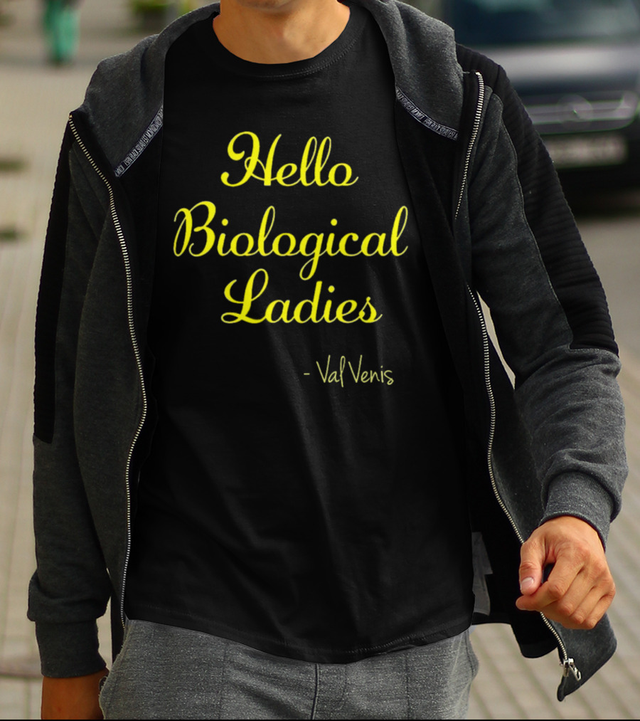 Val Venis Catchphrase Hello Biological Ladies T-Shirt