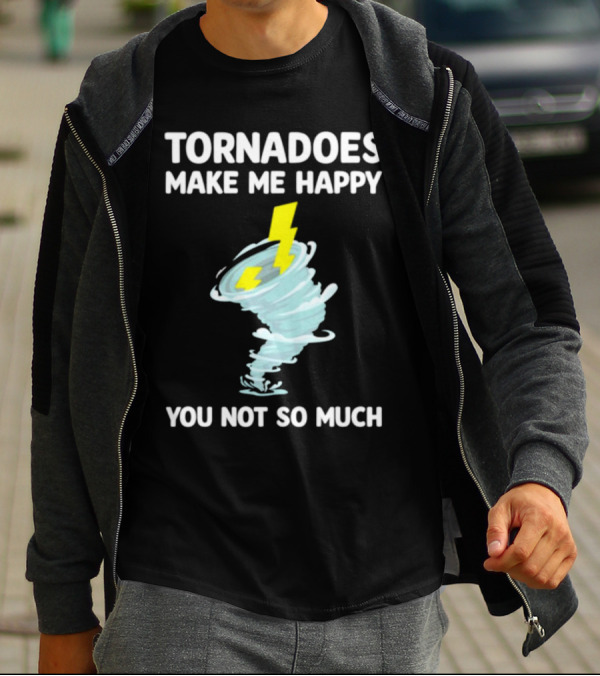 Tornadoes Make Me Happy You Not So Much Lightning Spiral T-Shirt