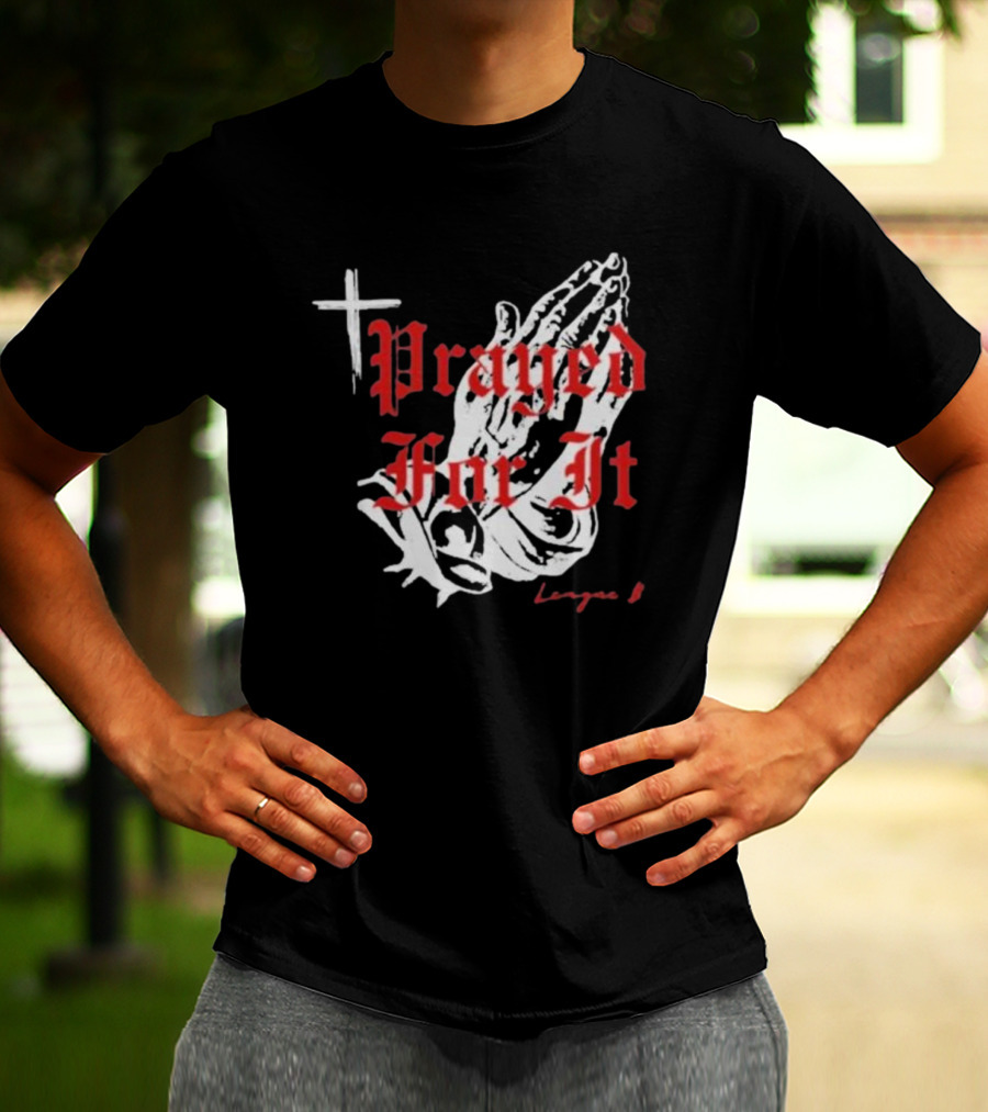Jrue Holiday Prayed For It League 8 Cross And Praying Hands T-Shirt