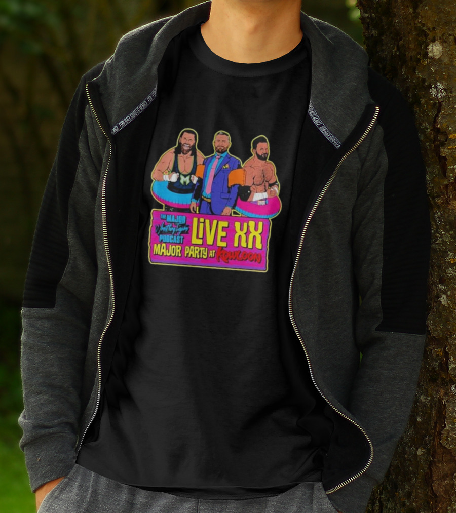 The Major Wrestling Figure Podcast Live XX Major Party At Kowloon T-Shirt