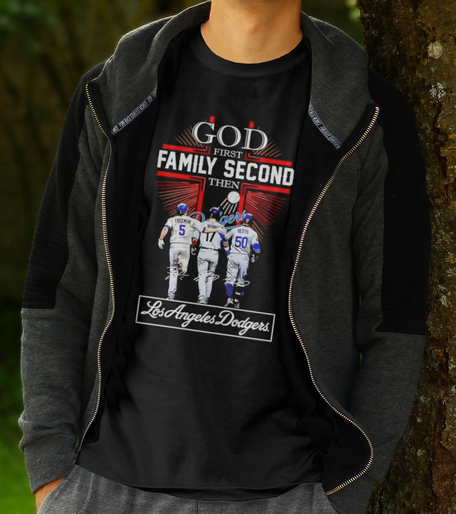 God First Family Second Then Los Angeles Dodgers Freeman Ohtani Betts Signatures T-Shirt