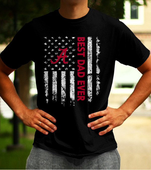 Alabama Crimson Tide Best Dad Ever American Flag T-Shirt
