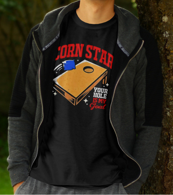 CORN STAR Your Hole Is My Goal Cornhole Game Target T-Shirt