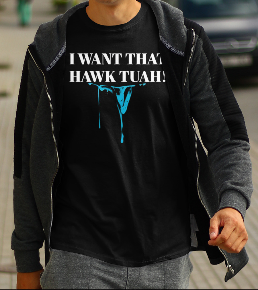 I Want That Hawk Tuah Dripping Blue Mask Image T-Shirt