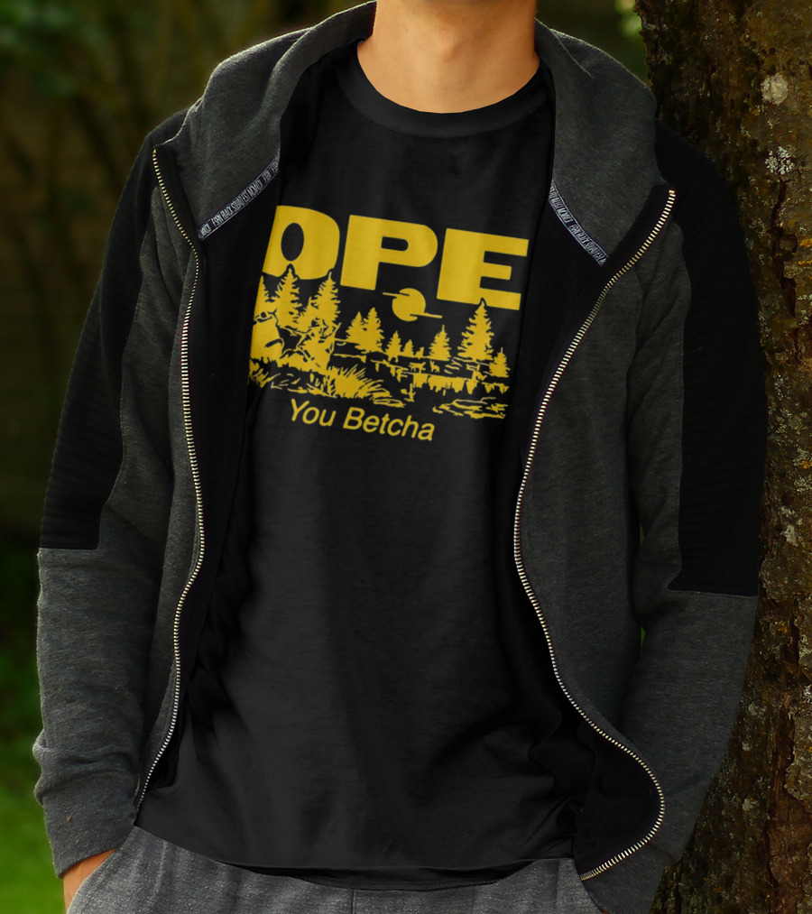 Ope You Betcha Forest Scene Sun And Trees T-Shirt