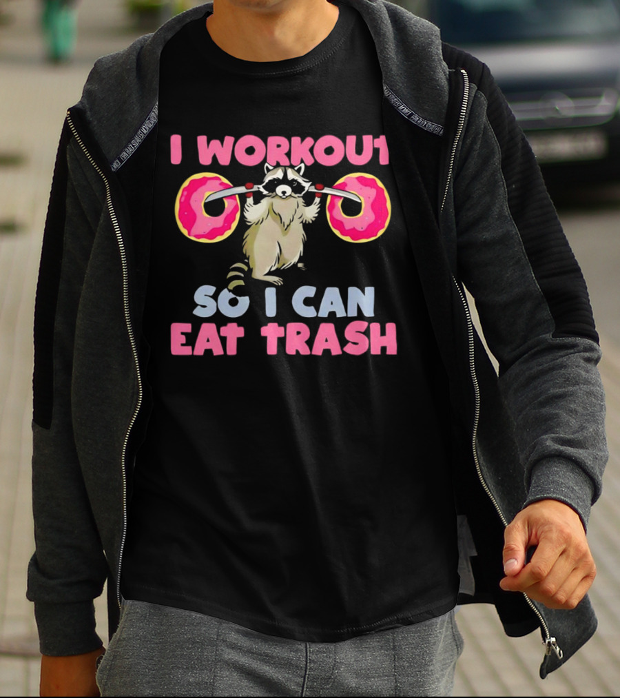Raccoon I Workout Donuts Eat Trash T-Shirt