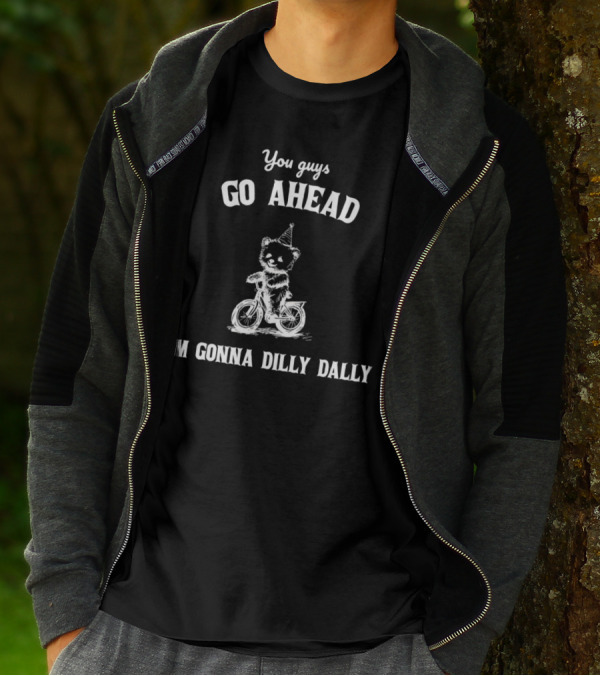 You Guys Go Ahead Cute Bear Riding Bicycle I'm Gonna Dilly Dally T-Shirt
