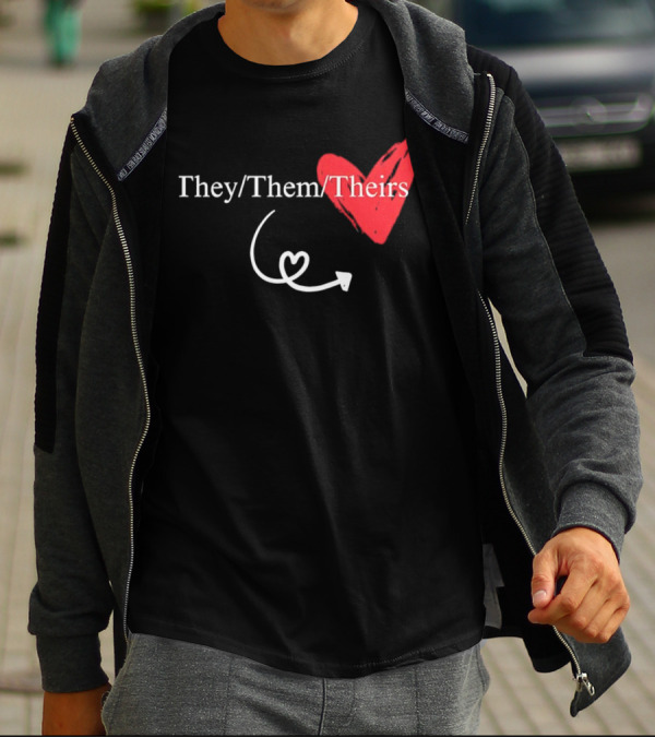 They Them Theirs Heart Design With Love Arrow T-Shirt