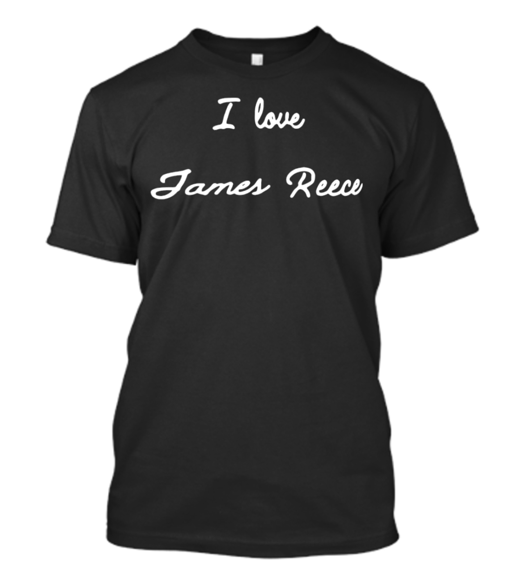 I Love James Reece Fan T-Shirt 