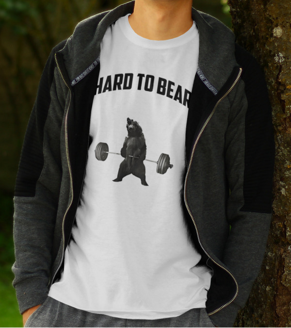 Hard To Bear Weightlifting Gym Bear T-Shirt