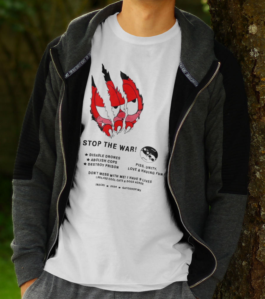 Garfield Stop The War Disable Drones Abolish Cops Destroy Prison Piss Unity Love Having Fun T-Shirt
