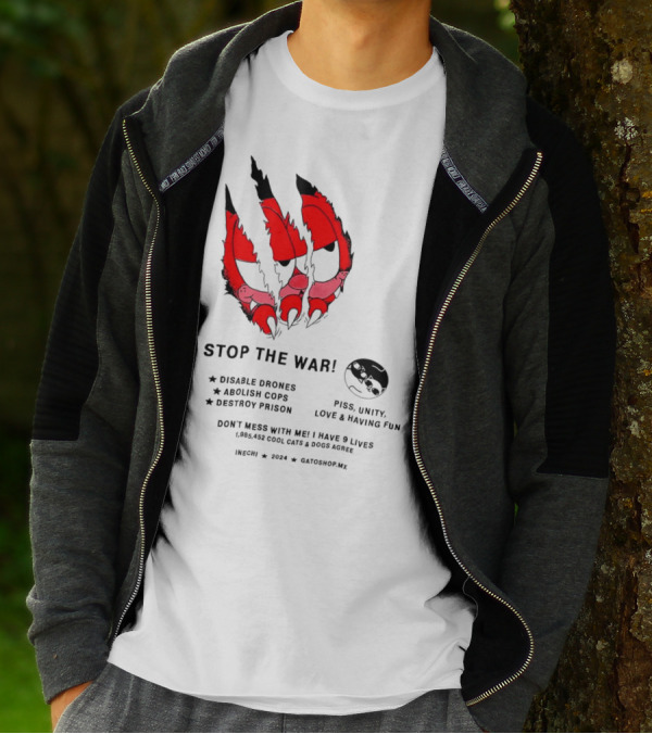 Garfield Stop The War Disable Drones Abolish Cops Destroy Prison Piss Unity Love Having Fun T-Shirt
