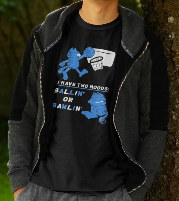 I Have Two Moods: Ballin' Or Bawlin' Garfield Playing Basketball And Crying T-Shirt