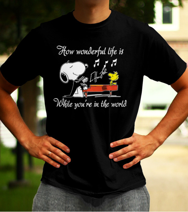 How Wonderful Life Is Snoopy And Woodstock Playing Piano T-Shirt