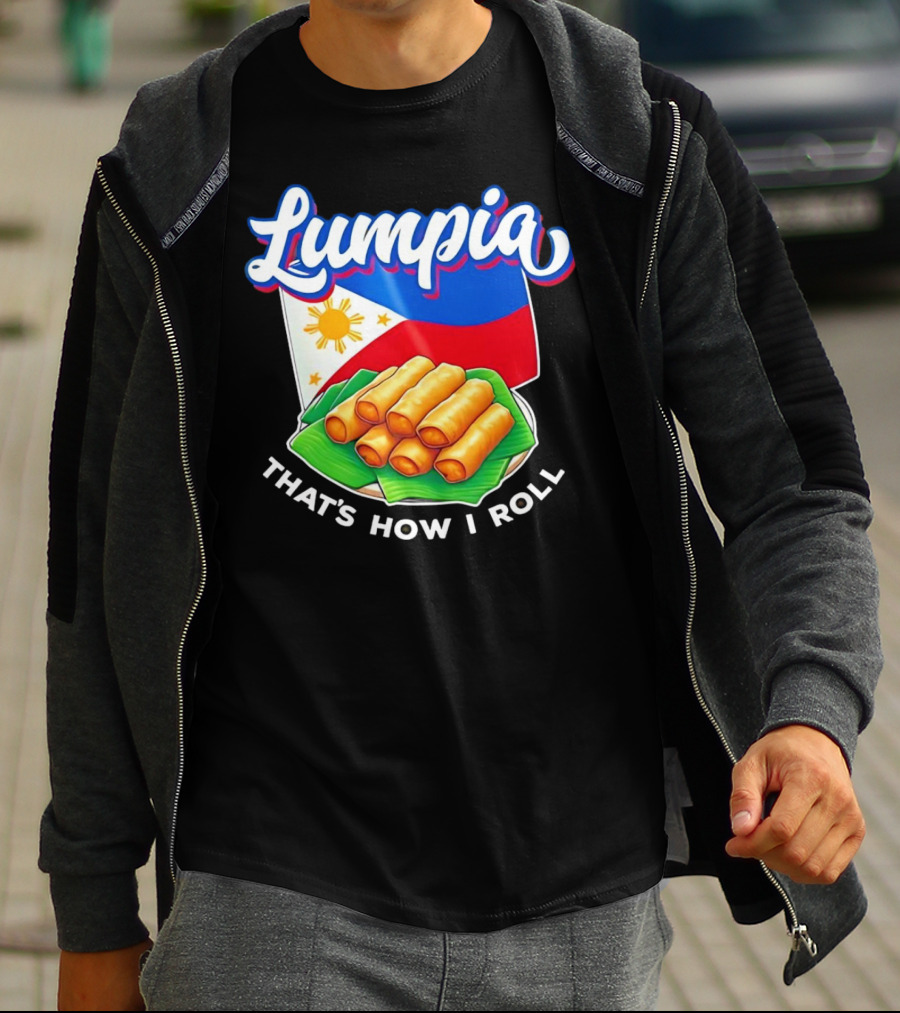Lumpia That's How I Roll Philippines Flag T-Shirt