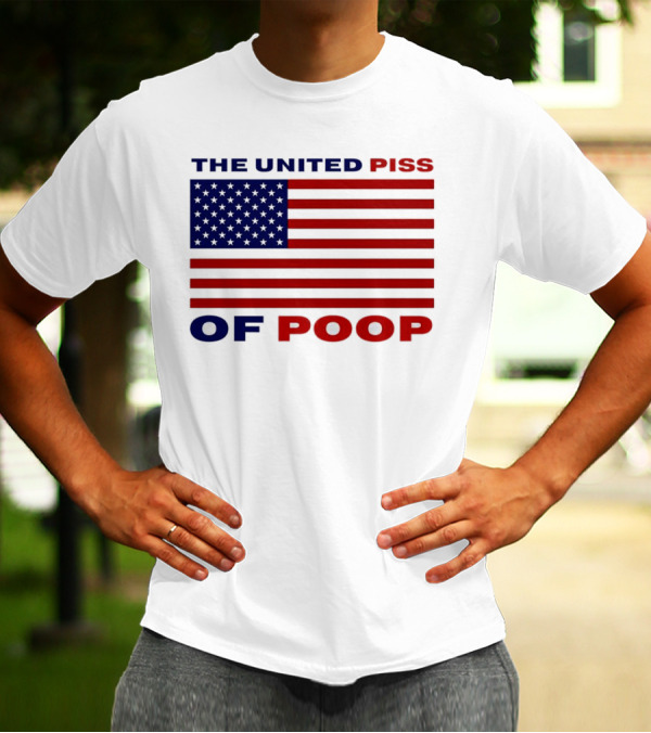 The United Piss Of Poop America Flag T-Shirt