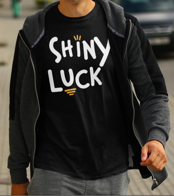 Shiny Luck Vibrant Text With Emphasized Lines T-Shirt