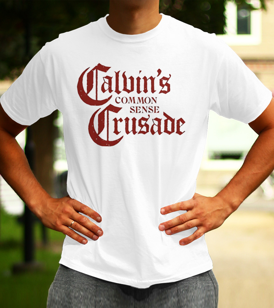 Calvin's Common Sense Crusade Gothic T-Shirt