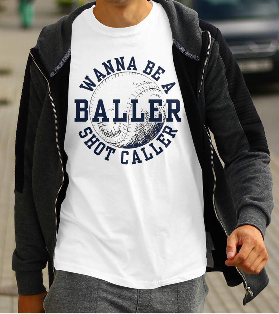 Wanna Be A Baller Shot Caller Vintage Baseball Theme Retro T-Shirt