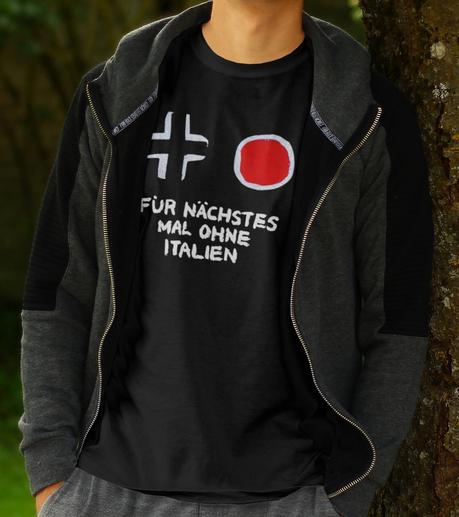 Kreuz Und Kreis Für Nächstes Mal Ohne Italien T-Shirt