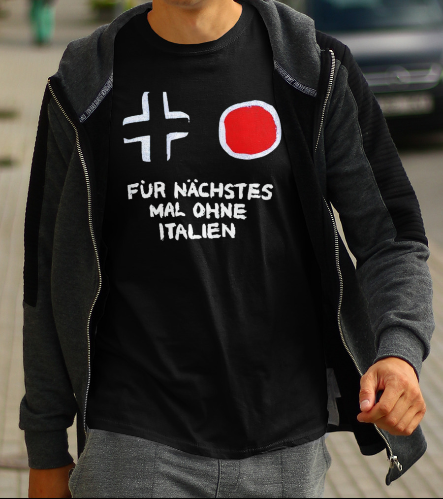 Kreuz Und Kreis Für Nächstes Mal Ohne Italien T-Shirt