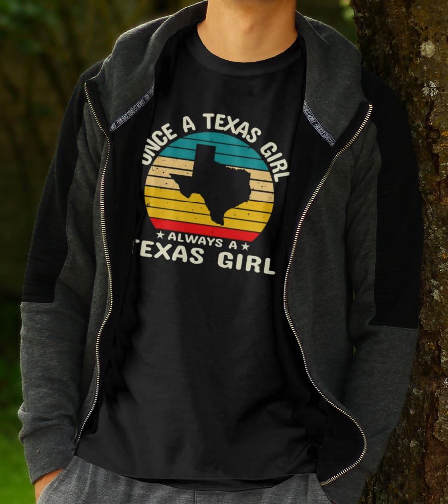 Once A Texas Girl Always A Texas Girl Retro Vintage Texas T-Shirt