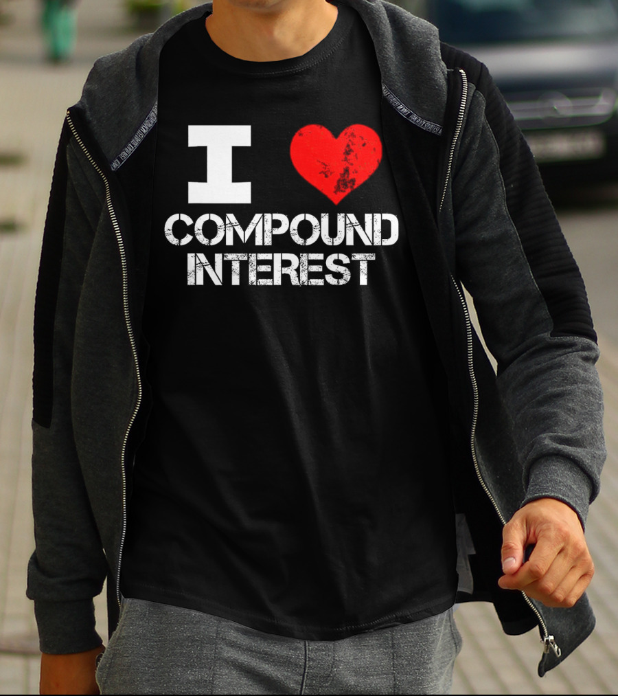 I Love Compound Interest Financial Enthusiast T-Shirt