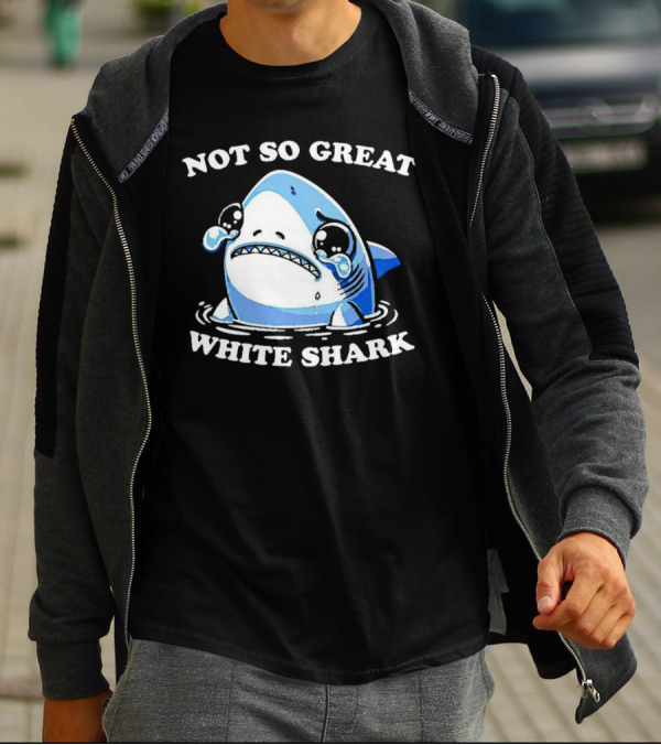 Not So Great White Shark Sad Crying Cartoon T-Shirt
