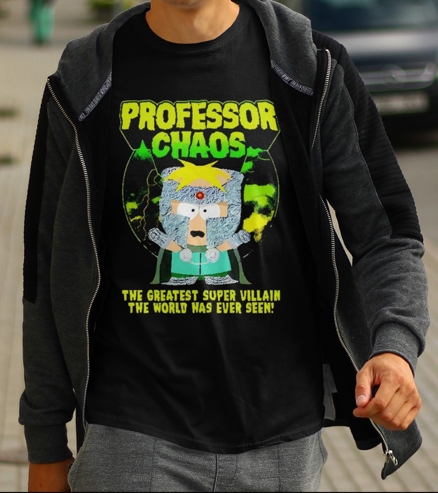 Professor Chaos The Greatest Super Villain The World Has Ever Seen T-Shirt