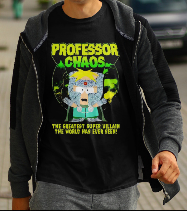 Professor Chaos The Greatest Super Villain The World Has Ever Seen T-Shirt