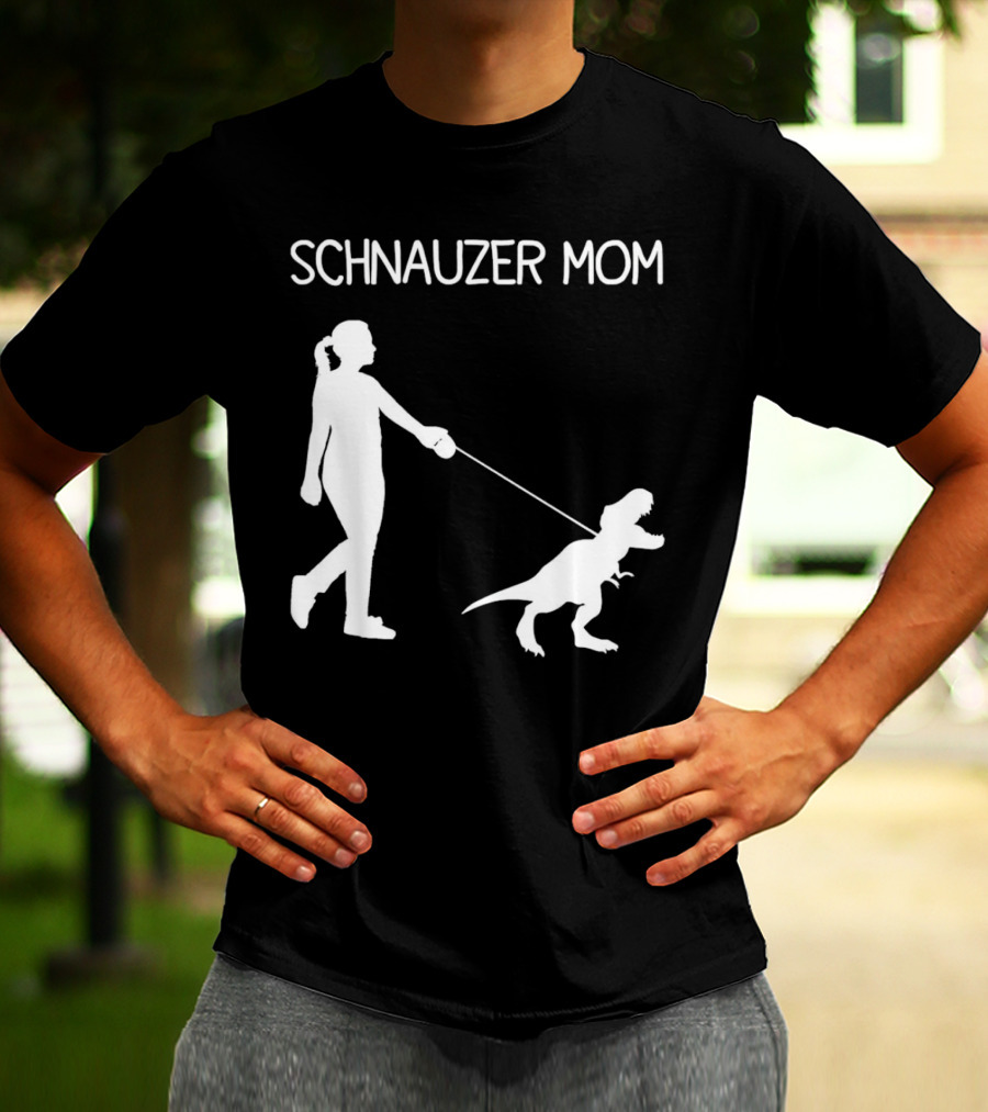SCHNAUZER MOM T-REX WALKING T-Shirt