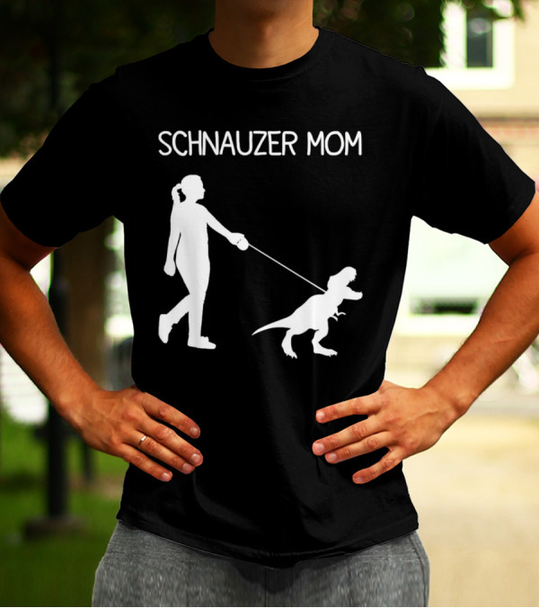 SCHNAUZER MOM T-REX WALKING T-Shirt