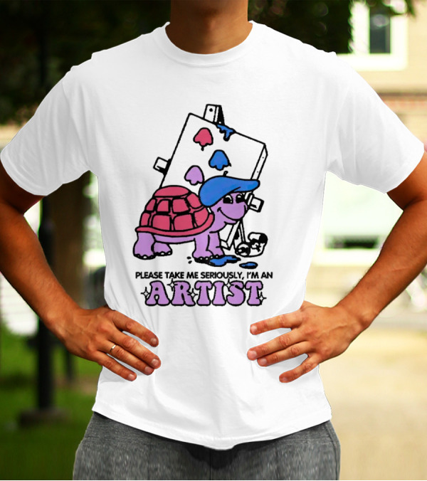 Please Take Me Seriously I'm An Artist Turtle With Paint Palette And Easel T-Shirt