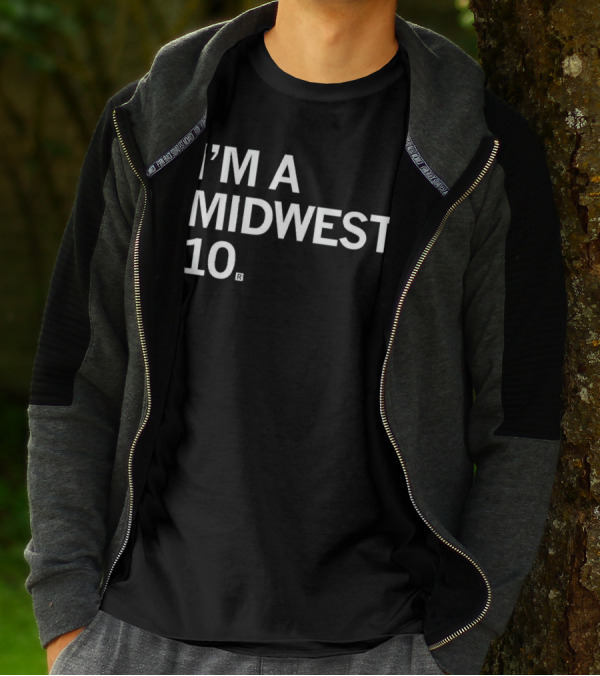 I'M A MIDWEST 10® T-Shirt