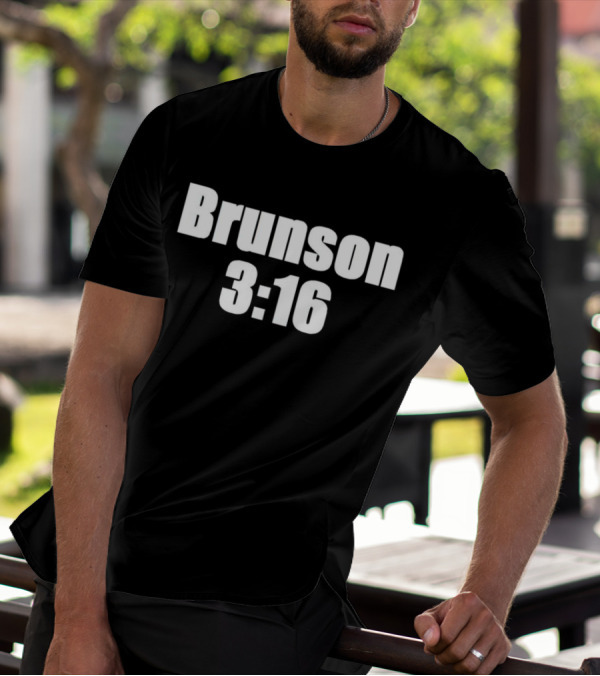 Brunson 3 16 Parody Joe Rogan Reference T-Shirt