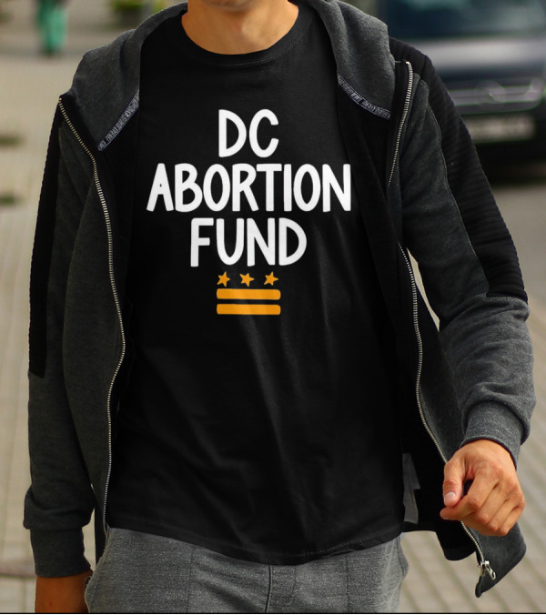 DC Abortion Fund T-Shirt