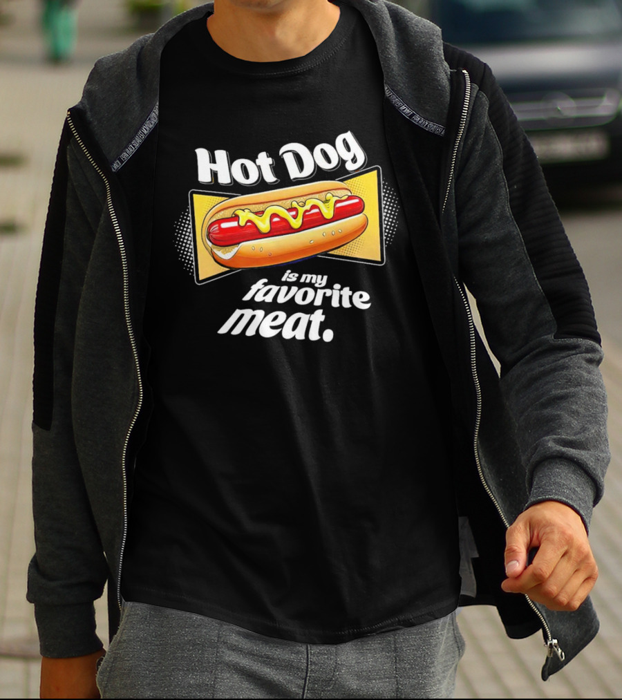 Hot Dog Is My Favorite Meat T-Shirt