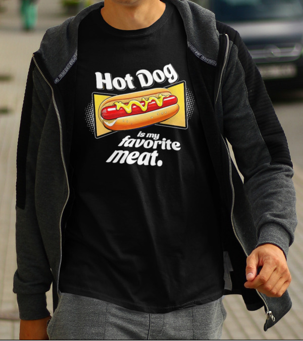 Hot Dog Is My Favorite Meat T-Shirt