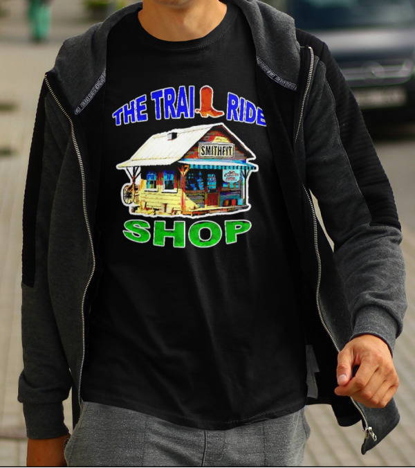 THE TRAIL RIDE SMITHFIT SHOP T-Shirt
