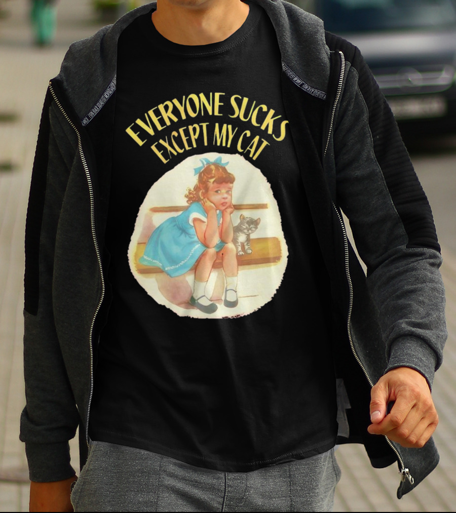 Everyone Sucks Except My Cat Vintage Girl With Kitten T-Shirt