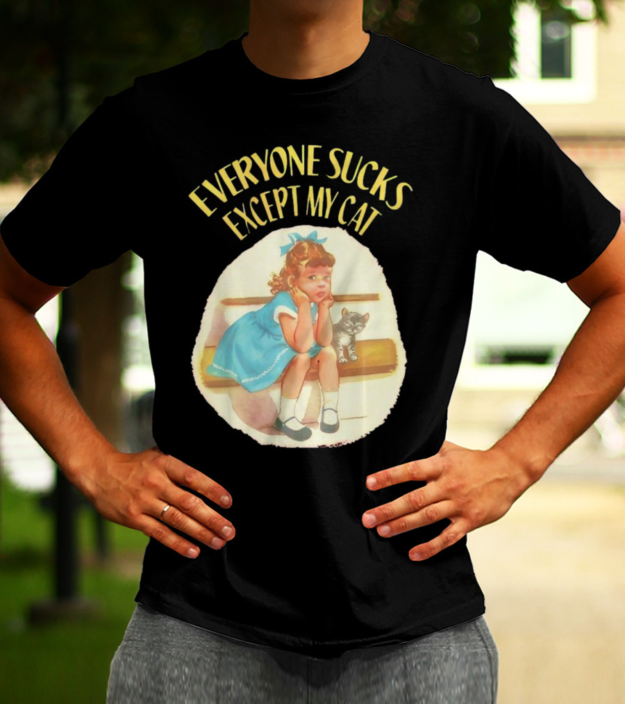 Everyone Sucks Except My Cat Vintage Girl With Kitten T-Shirt