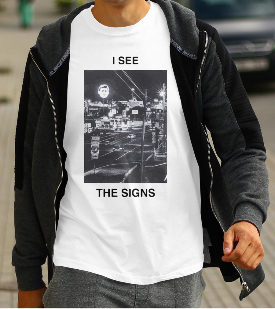 I SEE THE SIGNS Neon Night Cityscape Scene T-Shirt