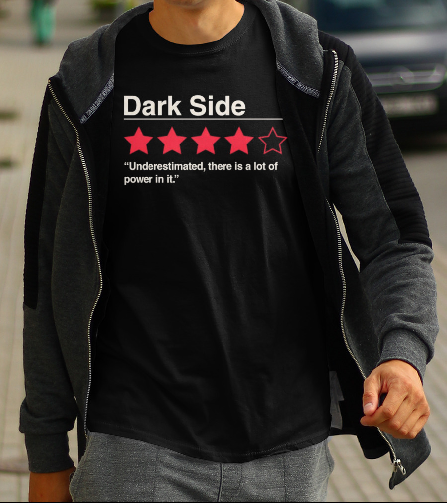 Dark Side Review Underestimated Power Five Stars T-Shirt