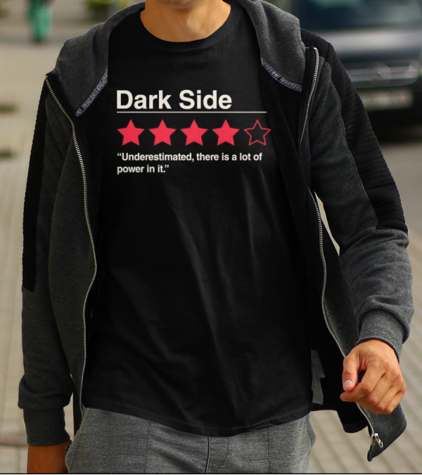 Dark Side Review Underestimated Power Five Stars T-Shirt